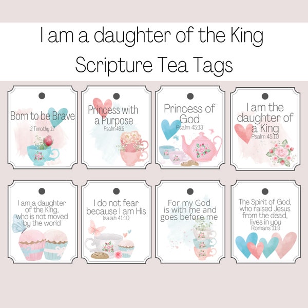 I Am The Daughter Of The King Scripture Tea Bag Tags | Printable Tea Bag Tags | Scripture Verse Tags For Girls | Tea Bag Tags