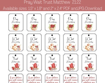 Scripture Tea Bag Tags, Pray, Wait, Trust, Matthew 21:22,  Printable Tea Bag Tags, High Tea, Mother's Day Tea Tags