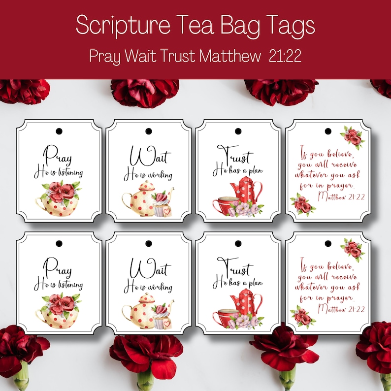Scripture Tea Bag Tags, Pray, Wait, Trust, Matthew 21:22, Printable Tea ...