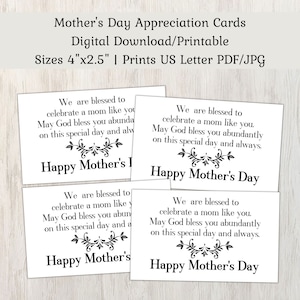 May include: Four white Mother's Day appreciation cards with black text. Each card has a message and the words "Happy Mother's Day". The cards are 4"x2.5" and are digital downloads.