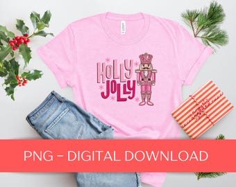 Holly Jolly PNG | Pink Nutcracker PNG | Girly Christmas PNG | Preppy Christmas png | Nutcracker Sublimation | Pink Christmas Design | Jolly