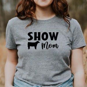 Livestock Show Mom Shirt SVG, Printable PDF - FFA, 4H, County Fair, Market Animal - Show Mom Gifts - Digital Laser Cricut Cut File
