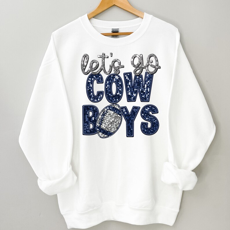 Cowboys Sweatshirt Lets Go cowboys Faux Glitter Design image 1