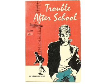 Oct. 1970 13th Printing - TROUBLE AFTER SCHOOL - Jerrold Beim - Paperback Children's Fiction Book