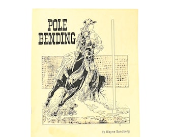 RARE 1990 Edition - POLE BENDING - Wayne Sandberg - Paperback Horse Riding Book