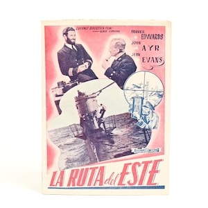 May include: Vintage movie poster titled "La Ruta del Este" featuring actors Frankie Edwards, John Ayr, and Jean Evans. The poster has a red and white color scheme with images of naval officers and a submarine.