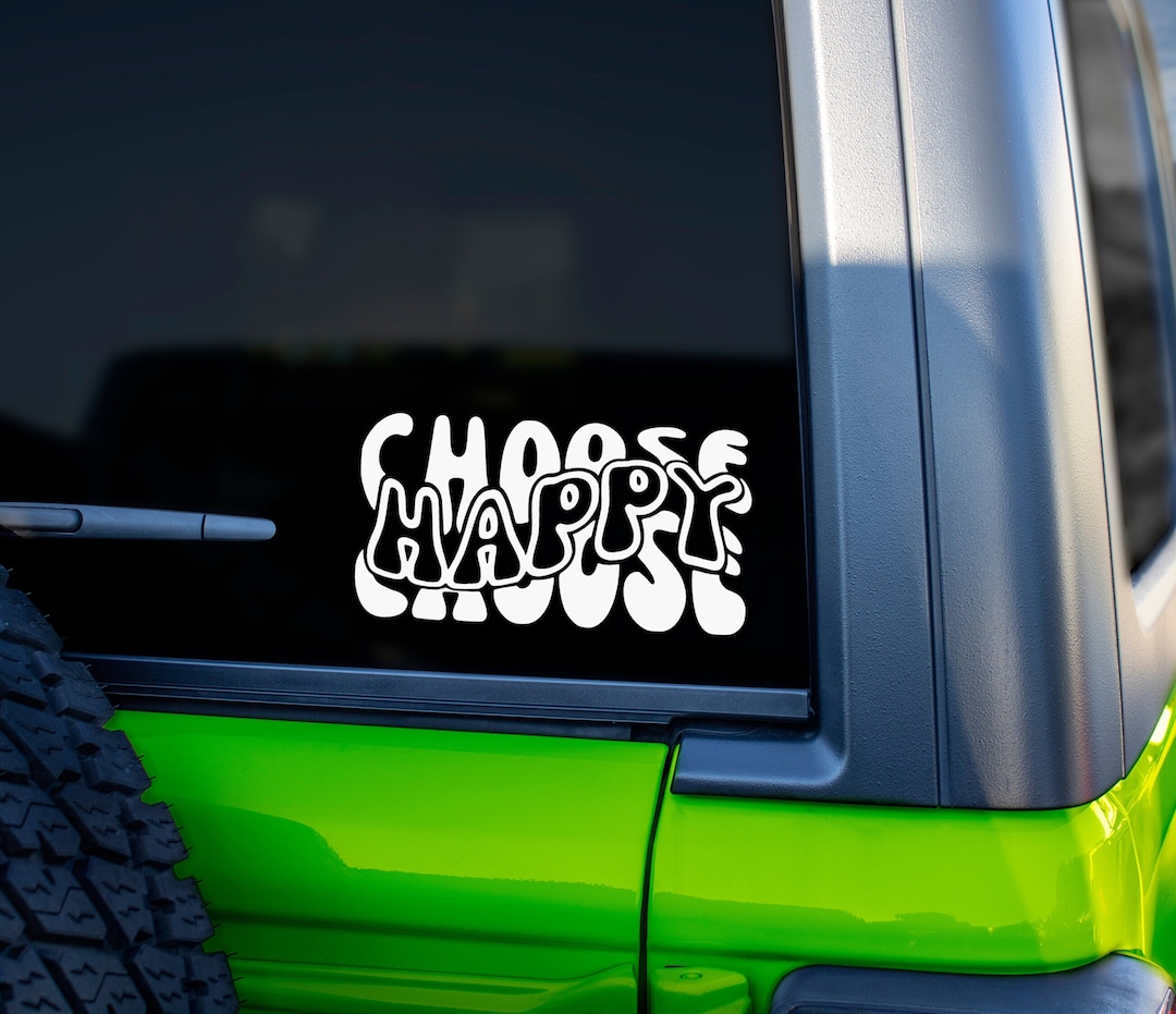 Choose Happy Decal Choose Happy Decal Choose Happy Car Decal Car Decal ...