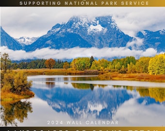 12 Month Calendar, Grand Teton National Park Calendar, 2024 Wall Calendar, National Parks Calendar, Nature Calendar, Mountains Calendar