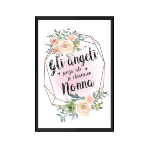 Gli angeli senza ali si chiamano Nonna. Poster con cornice in legno e carta opaca premium