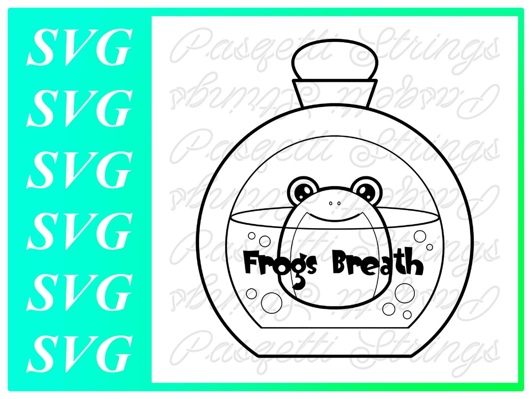 Frogs Breath SVG Files - Etsy