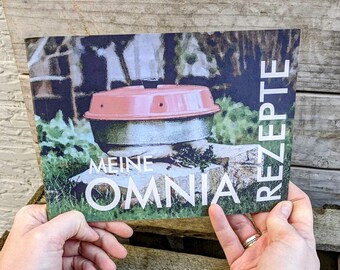 Meine Omnia Rezepte - Kochbuch zum Selberschreiben für Camping Wohnwagen Wohnmobil Campervan & Co.