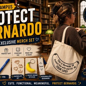 May include: A 5-in-1 merchandise set featuring a beige canvas tote bag with a banana graphic and the text This is Bernardo Protect him with your life YOUR LIFE!!, a teal notebook, a blue pen, gold-tone paperclips, a banana keychain, and a bookmark.