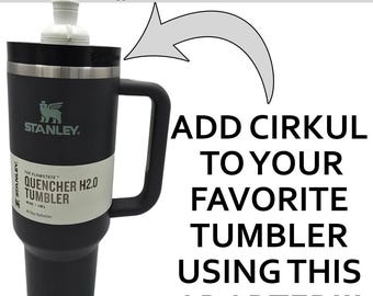 Cirkul to Stanley 40oz Quencher : SipFusion V2 compact Adapter - Unleash the Flavors You Love!