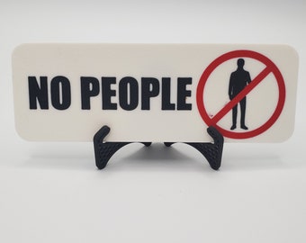 NO people Sign (stand included)