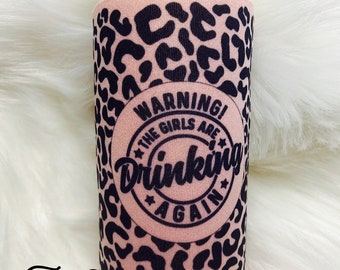 Advertencia: las chicas están bebiendo otra vez Slim Can Cooler