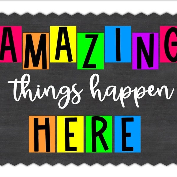 Amazing Things Happen Here- Bright Color Bulletin Board and Door Kit