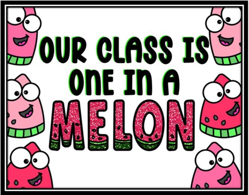 Watermelon Bulletin Board- Our Class is One in a Melon Bulletin Board ...