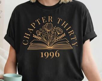 Chapter 30 Birthday Comfort Colors Shirt, Thirty Birthday Women TShirt, Best Friend 30th Birthday Gift, 30th Gift for Her, Turning 30 Shirt.