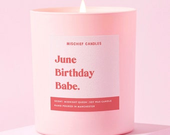 Funny June Birthday Gift For Her June Birthday Babe Soy Wax Scented Candle