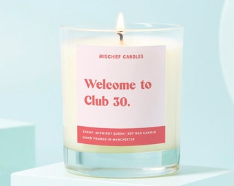 30th Birthday Gift | Funny 30th Birthday Gift | Clear Glass Soy Wax Candle | Club 30