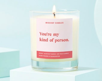 Friendship Gift | Funny Gift For Her | Clear Glass Soy Wax Candle | My Kind of Person