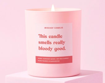 Scented Soy Candle | Funny Scented Candle | This Candle Smells Bloody Good