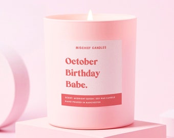 Funny October Birthday Gift For Her - Birthday Babe - Soy Wax Scented Candle