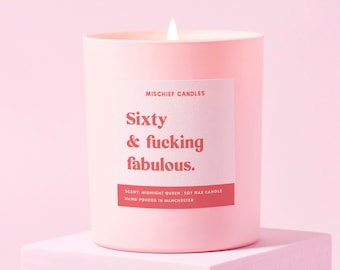 60th Birthday Gift | Funny 60th Birthday Gift | Funny Soy Wax Candle | Sixty & Fabulous