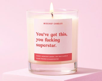 Good Luck Gift | Funny Good Luck Gift | Funny Soy Wax Candle | You've Got This You Fucking Superstar