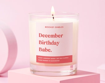 December Birthday Gift | Funny Birthday Gift | Soy Wax Candle | December Birthday Babe