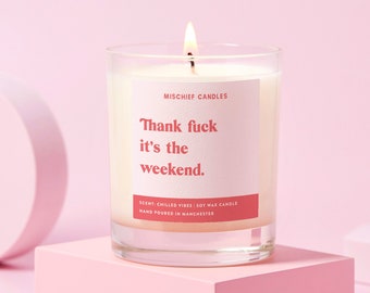 Best Friend Gift | Funny Gift For Her | Funny Soy Wax Candle | Thank Fuck It's The Weekend