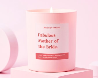 Mother of the Bride Gift | Funny MOTB Gift | Soy Wax Candle | Fabulous Mother of the Bride