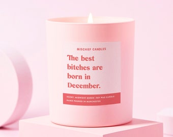 Divertida vela aromática de cera de soja con la frase "Las mejores perras nacen en diciembre" (Regalo de cumpleaños divertido para diciembre):