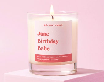 June Birthday Gift | Funny Birthday Gift | Soy Wax Candle | June Birthday Babe