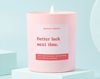Thinking of You Gift | Funny Thinking of You Gift | Funny Candle | Better Luck Next Time