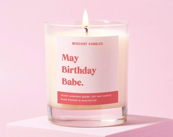 May Birthday Gift | Funny Birthday Gift | Soy Wax Candle | May Birthday Babe