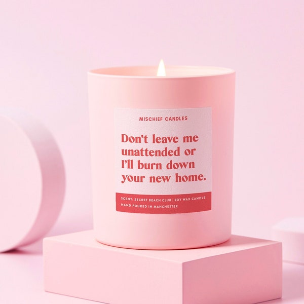 New Home Gift | Funny Housewarming Gift | Funny Candle | Don't Leave Unattended