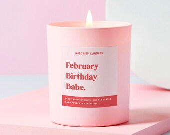 February Birthday Gift | Funny Birthday Gift | Soy Wax Candle | February Birthday Babe