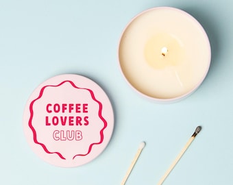 Funny Coffee Gift - Coffee Lovers Club - Pink Tin Container Candle