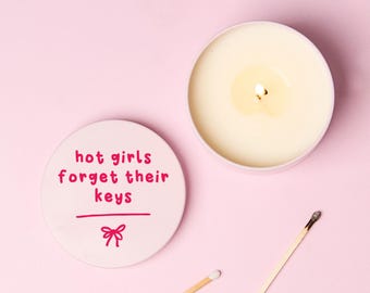 Regalo divertido para olvidadizos: Las chicas guapas olvidan sus llaves - Vela en lata rosa