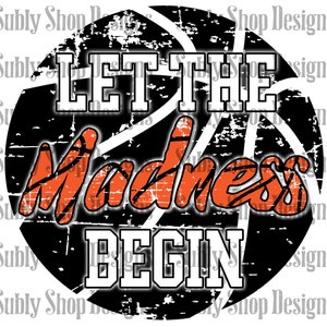 März Wahnsinn, Sublimation digitale png Datei, März Madness png, März Wahnsinn Sublimation Shirt Design, let the madness begin png