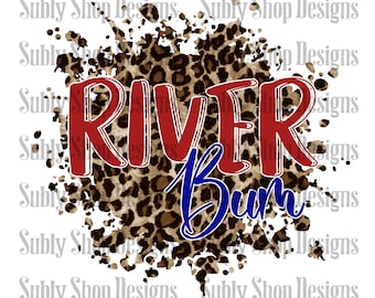 River bum, sublimation digital png file, 4th of july png, river 4th of july designs, river life png, river rat png