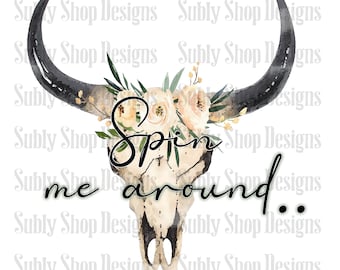 Spin me around sublimation digital png file, country music png, country music sublimation, country concert shirt designs, cowboy sublimation