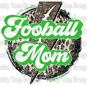 Retro football mom sublimation digital png file, football mom sublimation designs, football mom shirt designs, football team green png