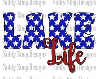 Lake life, sublimation PNG digital download, 4th of july png, lake 4th of july designs, red white and blue, summer designs