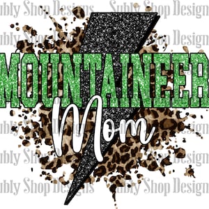 Mountaineer Mom sublimation digital PNG file, mounatineer digital download, mountaineer football designs, football mom designs