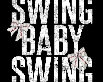 Swing baby swing png, baseball png, baseball mama png, baseball dtf designs, baseball designs