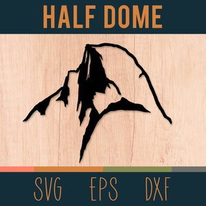 Half Dome Peak Outline | SVG Digital Cut File |   Mountain Silhouette | Yosemite National Park | DXF and EPS Included