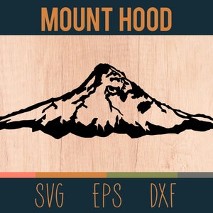 Mount Hood SVG Outline | Digital Cut File | Oregon Cascade Range | National Forest | DXF and EPS Files Included