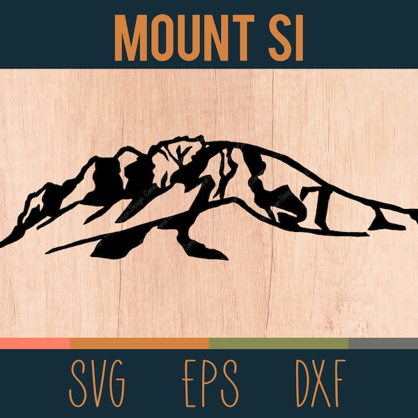 Mount Si SVG Outline | Digital Cut File |  Washington State Cascade Range | North Bend | DXF and EPS Included